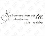 Adesivo da parete frase "SE L'AMORE NON SEI TU..."