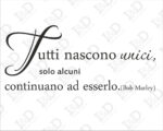 Adesivo da muro frase Bob Marley "TUTTI NASCONO UNICI"