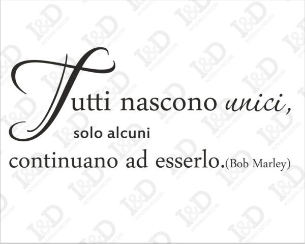 Adesivo da muro frase Bob Marley "TUTTI NASCONO UNICI"