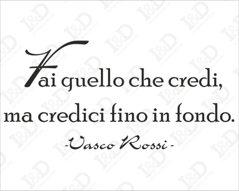 Adesivo da parete frase Vasco Rossi "FAI QUELLO CHE CREDI"