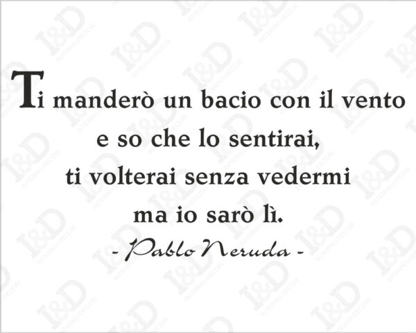 Adesivo da parete frase Pablo Neruda "IL BACIO"