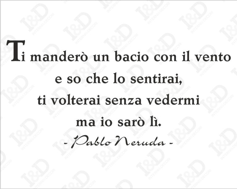 Adesivo da parete frase Pablo Neruda "IL BACIO"