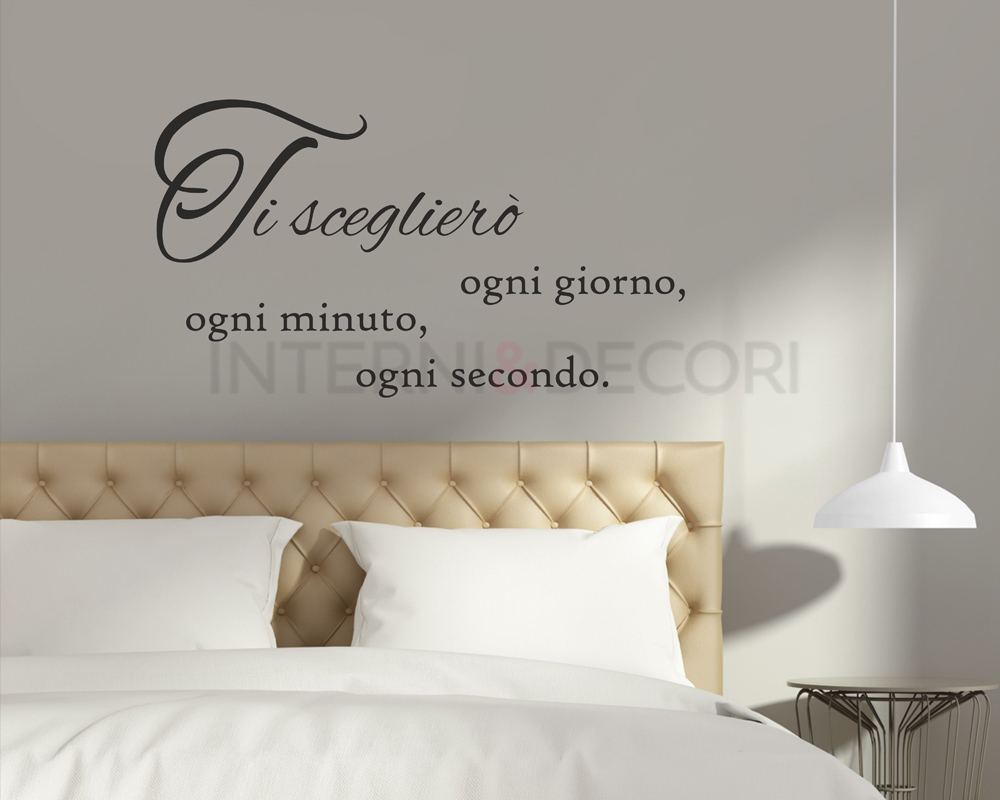 Adesivo da parete frase “TI SCEGLIERÒ OGNI GIORNO…” – Adesivo murale -  Interni & Decori