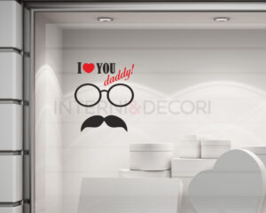 Adesivo per vetrine festa del papà "I LOVE YOU DADDY!" - Vetrofania