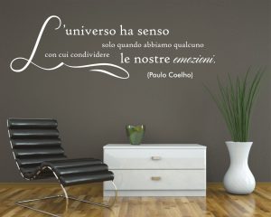 Adesivo murale-Paulo Coelho-l'universo ha senso...