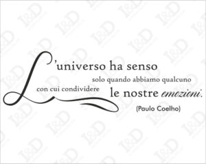 Adesivo murale frase-Paulo Coelho-l’universo ha senso…
