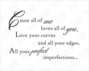 Cause all of me..-adesivo murale