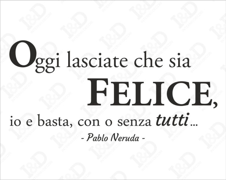 Adesivo da parete frase Pablo Neruda "ODE AL GIORNO FELICE"