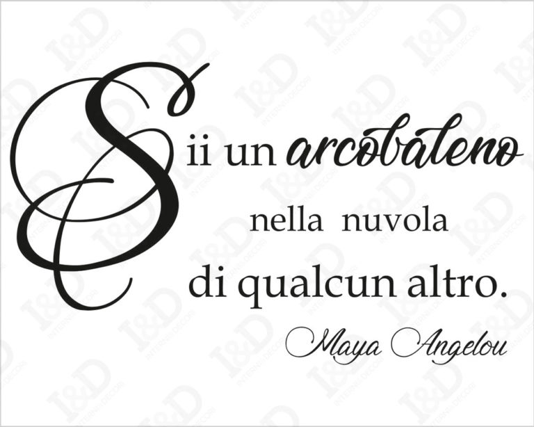 Adesivo da parete frase Maya Angelou "SII UN ARCOBALENO..."