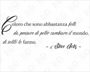 Steve Jobs-Coloro che sono…-adesivo murale