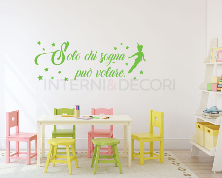 Adesivo murale Peter Pan "SOLO CHI SOGNA PUÒ VOLARE"