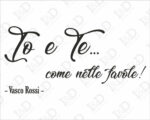 Adesivo da parete frase Vasco Rossi "COME NELLE FAVOLE"