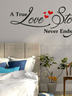 Adesivo da parete amore "A TRUE LOVE STORY NEVER ENDS" - Adesivo murale
