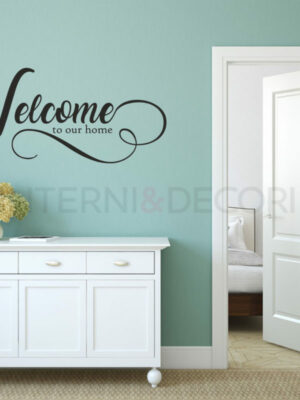 Adesivo da parete benvenuti "WELCOME TO OUR HOME"
