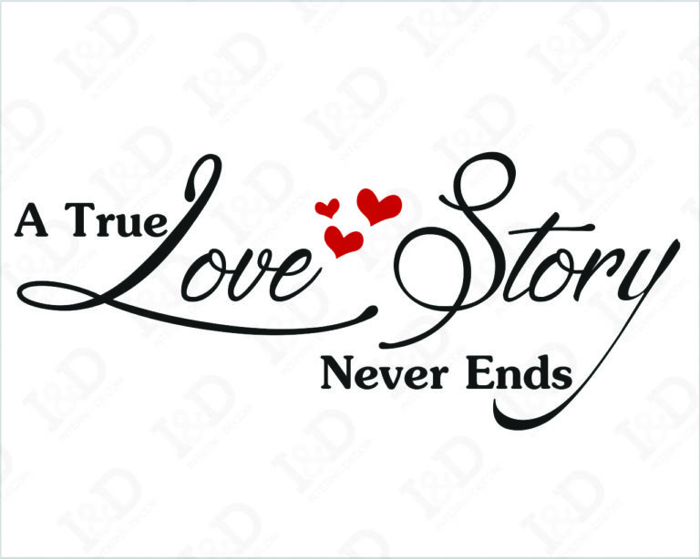 Adesivo da parete amore "A TRUE LOVE STORY NEVER ENDS" - Adesivo murale