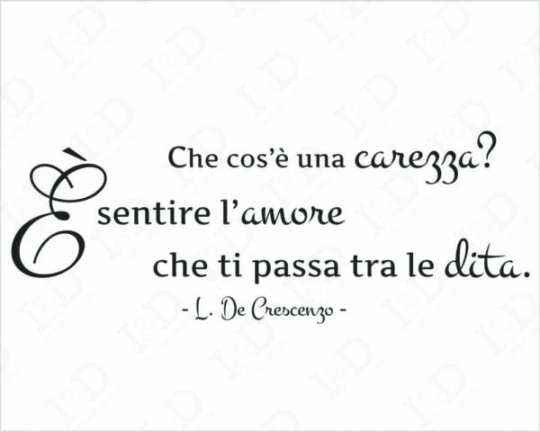 Adesivo da parete frase Luciano De Crescenzo "CHE COS'È UNA CAREZZA?"