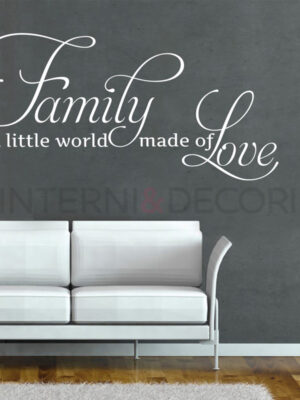 Adesivo da parete famiglia "FAMILY IS A LITTLE WORLD..."