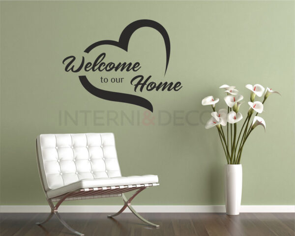 Adesivo da parete casa "WELCOME TO OUR HOME CON CUORE"