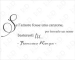 Adesivo da parete frase Francesco Renga "IL BENE"