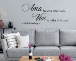 Adesivo da parete frase Bob Marley "AMA LA VITA CHE VIVI"