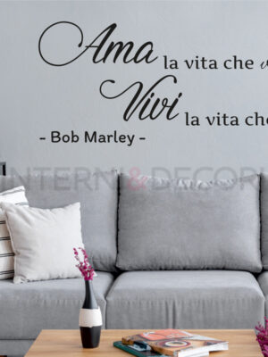 Adesivo da parete frase Bob Marley "AMA LA VITA CHE VIVI"