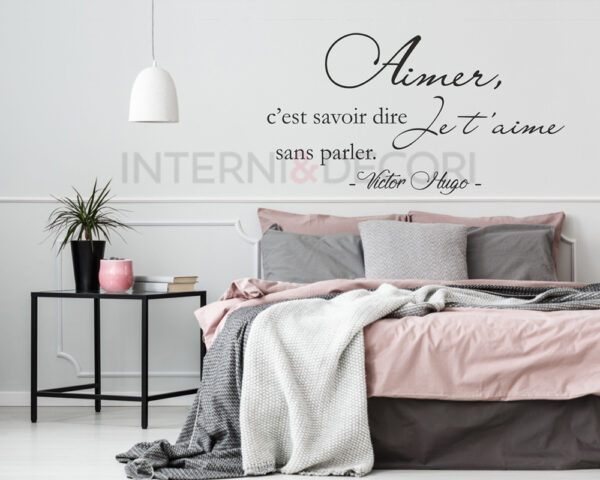 Adesivo da parete frase Victor Hugo "AIMER, C'EST SAVOIR DIRE..."