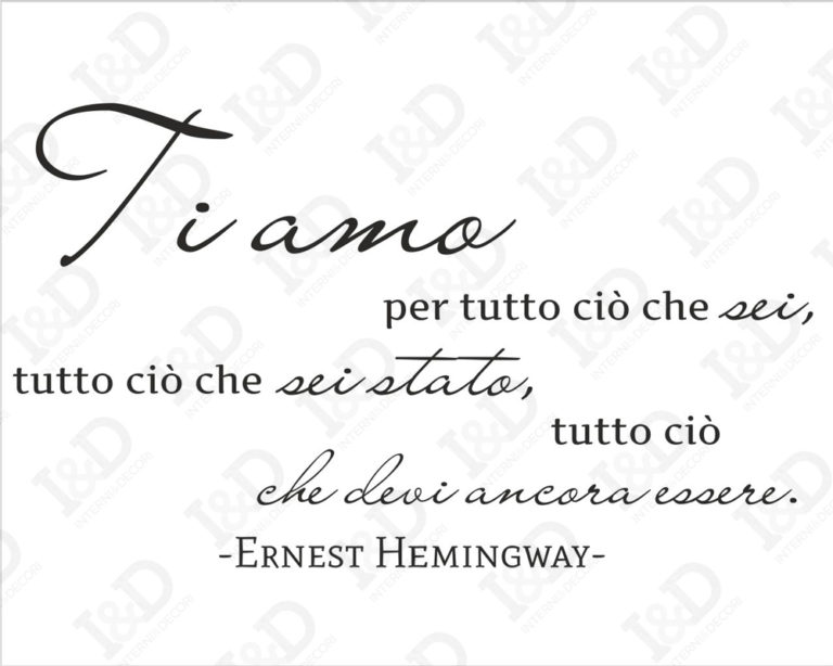Adesivo da muro frase Ernest Hemingway "TI AMO, PER TUTTO CIÒ..."