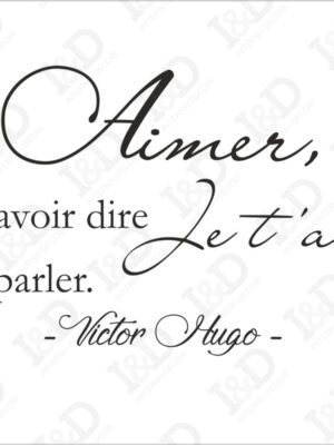 Frase murale adesiva Victor Hugo-aimer c’est savoir dire…-adesivo murale