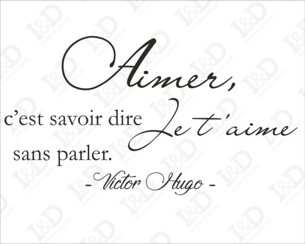 Adesivo da parete frase Victor Hugo "AIMER, C'EST SAVOIR DIRE..."