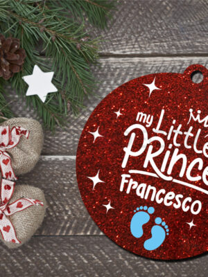 Pallina di Natale double face personalizzata con nome "MY LITTLE PRINCE"- Decorazioni laser plexiglass