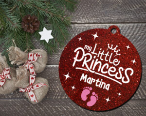 Pallina di Natale double face personalizzata con nome "MY LITTLE PRINCESS"- Decorazioni laser plexiglass