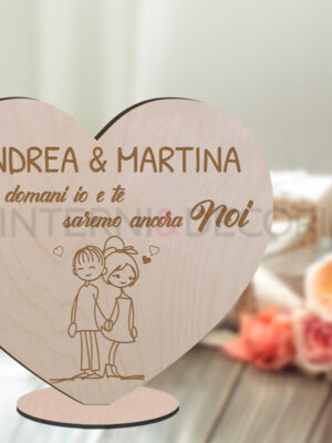 Cuore in legno amore "PERCHÈ DOMANI IO E TE..." - Decorazioni laser legno