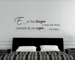 Adesivo da parete frase Vasco Rossi "E...SE HAI BISOGNO"