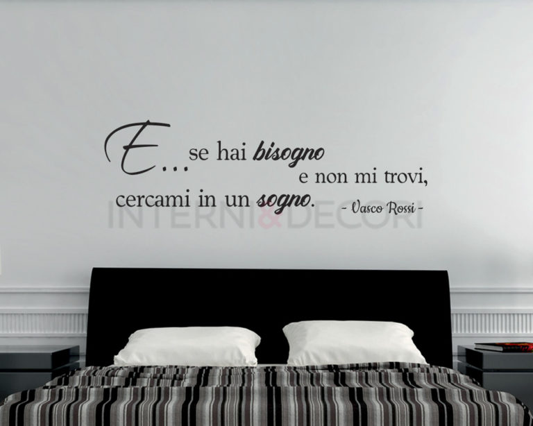 Adesivo da parete frase Vasco Rossi "E...SE HAI BISOGNO"