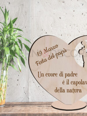 Cuore in legno festa del papà "UN CUORE DI PADRE..."