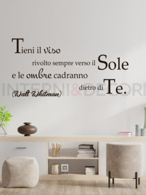 Adesivo da parete frase Walt Whitman "TIENI IL VISO..."