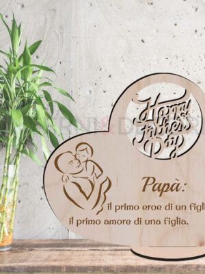 Cuore in legno father's day "PAPÀ: IL PRIMO EROE..."