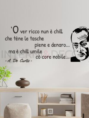 Adesivo da parete frase Totò "'O VER RICCO"