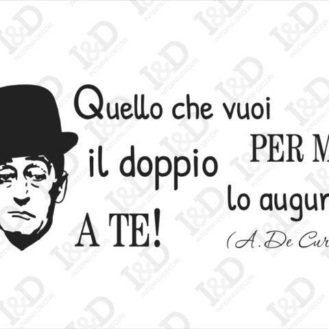 Adesivo frase Totò-quello che vuoi per me-adesivo murale