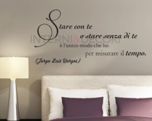 Adesivo da parete frase Jorge Luis Borges "STARE CON TE..."