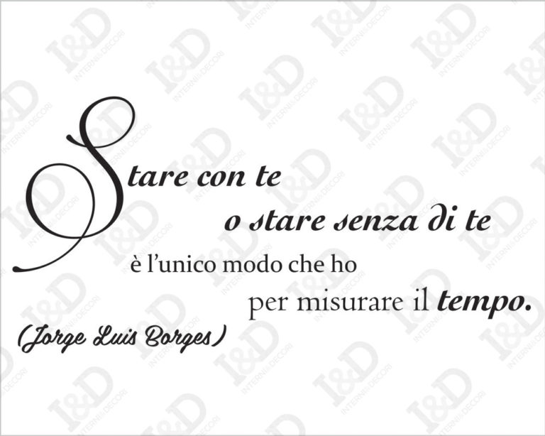 Adesivo da parete frase Jorge Luis Borges "STARE CON TE..."
