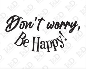 Frase adesiva muro-don't worry, be happy!