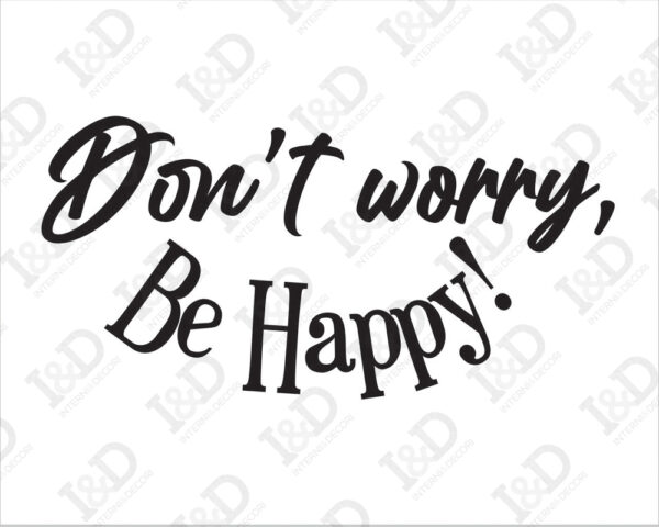Adesivo da parete frase "DON'T WORRY, BE HAPPY!"
