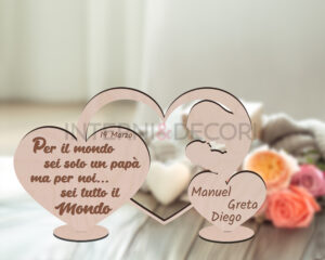 Cuori in legno papà e figlio "PER IL MONDO..."