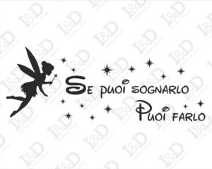 Se puoi sognarlo puoi farlo-adesivo murale
