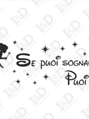 Se puoi sognarlo puoi farlo-adesivo murale