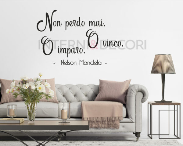 Adesivo da parete frase Nelson Mandela "NON PERDO MAI"