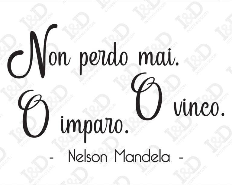 Adesivo da parete frase Nelson Mandela "NON PERDO MAI"