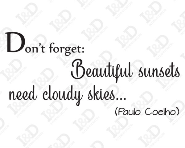 Adesivo murale frase Paulo Coelho "DON'T FORGET"..."