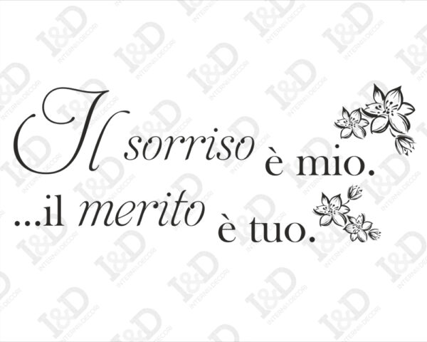 Adesivo da parete frase amore "IL SORRISO È MIO..."